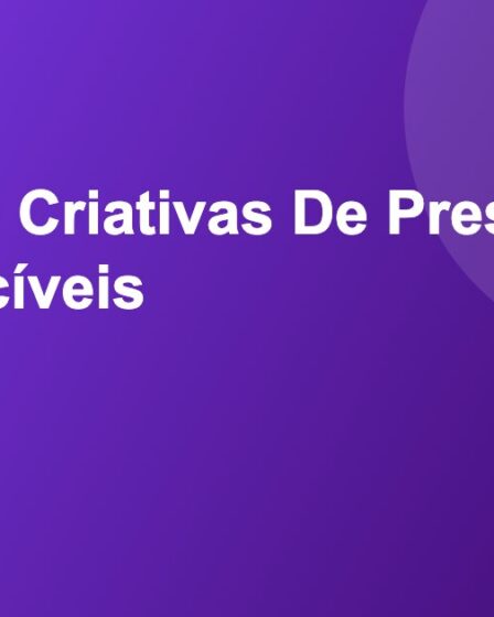 11 Ideias Criativas De Presentes Inesquecíveis