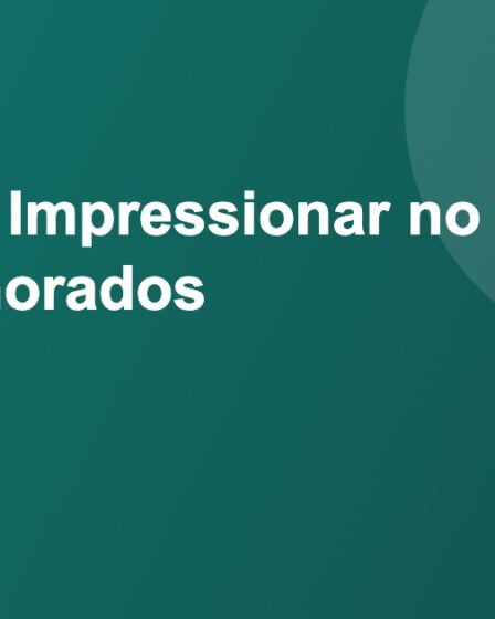11 Dicas Impressionar no Dia dos Namorados