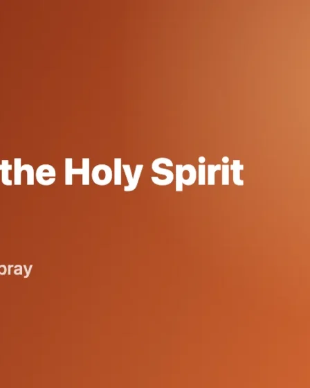 Prayer to the Holy Spirit: Full Text and Meaning